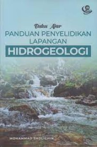 Buku ajar Paanduan Penyelidikan Lapangn  Hidrogeologi