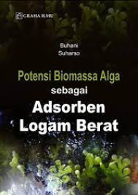 Potensi biomassa adsorben logam berat