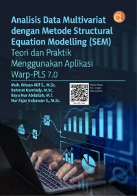 Analisis data multivariat dengan metode structural equation modelling ( SEM ) teori dan praktik menggunakan aplikasi Warp-PLS 7.0