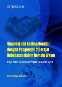 Simulasi dan analisa kendali dengan pengendali 2 derajat kebebasan dalam domain waktu ; studi kasus : automatic voltage regulator (AVR)