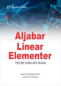 Aljabar Linear Elementer; Teori dan Aplikasi