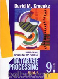 Dasar - dasar desain dan implementasi : database processing  jil. 2