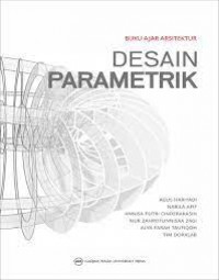 Desain Parametrik : buku ajar arsitektur
