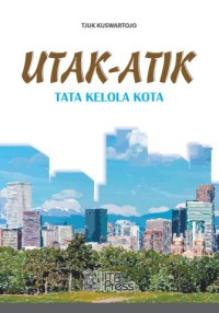 Utak-Atik Tata Kelola Kota