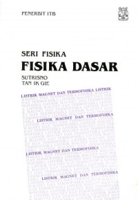 Fisika Dasar : Listrik, Magnet, Dan Termofisika