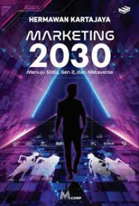 MARKETING 2030: SDGS, GEN Z, & METAVERSE