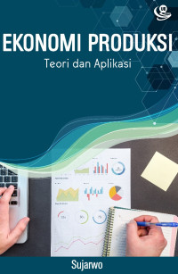 Ekonomi Produksi: Teori dan Aplikasi