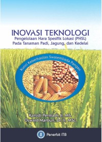 Inovasi Teknologi : PHSL Pada Tanaman Padi, Jagung dan Kedelai