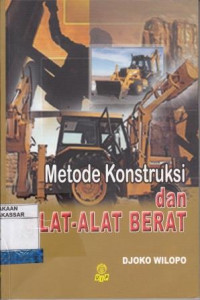 Metode konstruksi dan alat alat berat