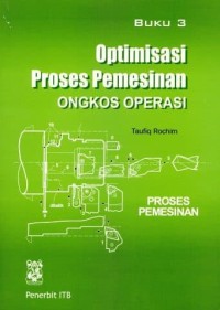 Optimisasi Proses Pemesinan : Ongkos Operasi