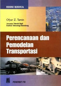 Perencanaan dan Pemodelan Transportasi : edisi kedua
