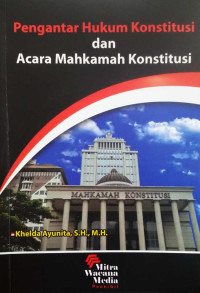 Pengantar Hukum Konstitusi dan Acara Mahkamah Konstitusi