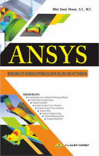 Ansys (Menganalisis Berbagai Permasalahan Dalam Ilmu Keteknikan)