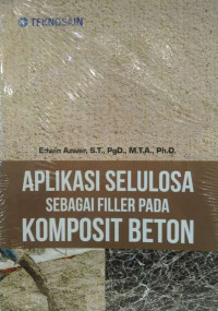 Aplikasi Selulosa Sebagai Filler Pada Komposit Beton