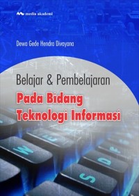 Belajar dan pembelajaran pada bidang Teknologi infomrasi