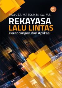 Rekayasa Lalu Lintas Perancangan dan Aplikasi