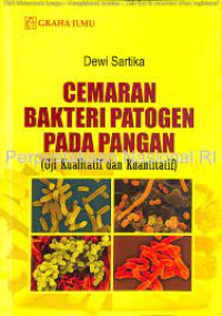 Cemaran Bakteri Patogen Pada Pangan; Uji Kualitatif dan Kuantitatif