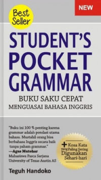 Student's pocket grammar : buku saku cepat menguasai