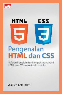 Pengenalan HTML dan CSS : Referensi langkah demi langkah memahami HTML dan CSS untuk desain website