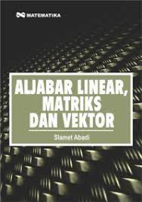 Aljabar Linear, Matriks dan Vektor