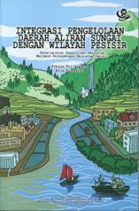 Integrasi Pengelolaan Daerah Aliran Sungai dengan Wilayah Pesisir