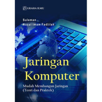 Jaringan komputer : mudah membangun jaringan ( teori dan praktek)