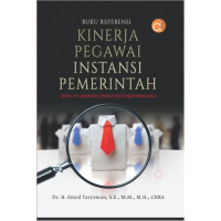 Buku Referensi Kinerja Pegawai Instansi Pemerintah How to Improve Employees Performance