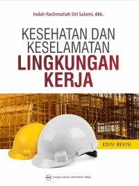 Buku Kesehatan dan Keselamatan Lingkungan
Kerja Edisi revisi