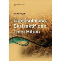 Lignoselulosa, Ekstraktif dan Lindi Hitam