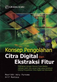 Konsep pengolahan citra digital dan ekstrasi fitur