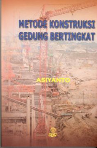 Metode konstruksi gedung bertingkat