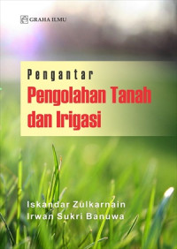 Pengolahan tanah dan irigasi