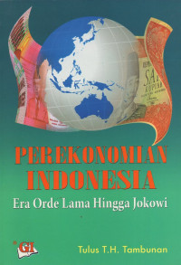 Perekonomian Indonesia : Era Orde lama hingga jokowi