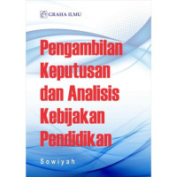 Pengambilan keputusan dan analisis kebijakan pendidikan