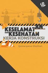 Keselamatan dan Kesehatan Kerja Konstruksi