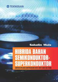 Hibrida bahan semikonduktor superkonduktor  : Contoh aplikasi dan tinjauan sifat siat dari sisi teori