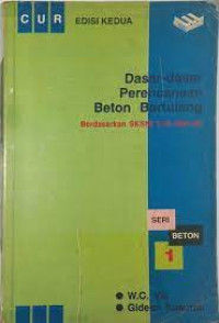 Dasar dasar perencanaan beton bertulang : berdasarkan SKSNI T-151991-03