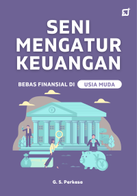 Seni mengatur keuangan bebas finansial di usia muda