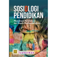 SOSIOLOGI PENDIDIKAN
Memahami Pendidikan dari Aspek Multikultural