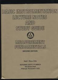 Basic instrumentation lecture notes and studi guide : Measrumen fundamental