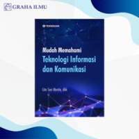 Mudah memahami teknologi informasi dan komunikasi