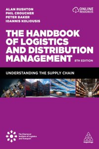 Image of The Handbook of Logistics and Distribution Management: Understanding the Supply Chain