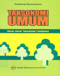 Taksonomi umum : Dasar -dasar Taksonomi Tumbuhan