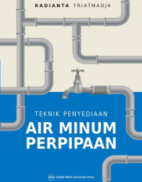 Teknik penyediaan : air minum perpipaan