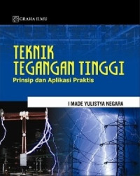 Teknik Tegangan Tinggi Prinsip dan Aplikasi Praktis