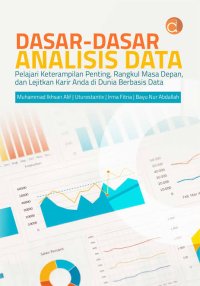 Image of Dasar-dasar analisis data, pelajari keterampilan penting, rankgul masa depan, dan lejitkan karir anda di dunia berbasis data