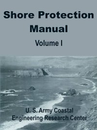 Image of Shore Protection Manual Volume I, Coastal Engineering Research Center, US Army Corps of Engineers