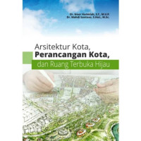 Arsitektur kota, perancangan kota dan ruang terbuka hijau