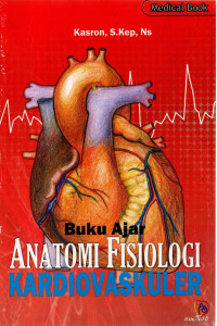 Buku Ajar: Anatomi Fisiologi Kardiovaskuler