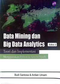 Data maning dan big data analytics : Menggunakan Python dan Apache Spark